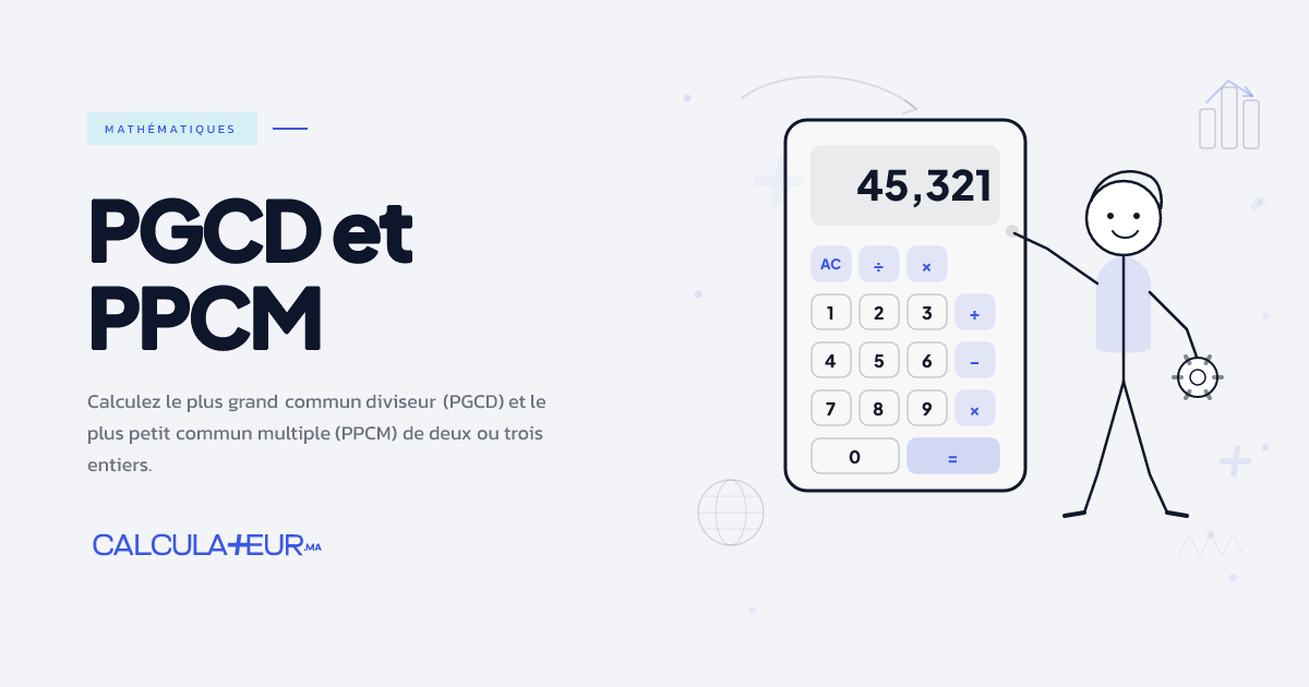 Calculateur PGCD et PPCM — plus grand commun diviseur | Calculateur.ma