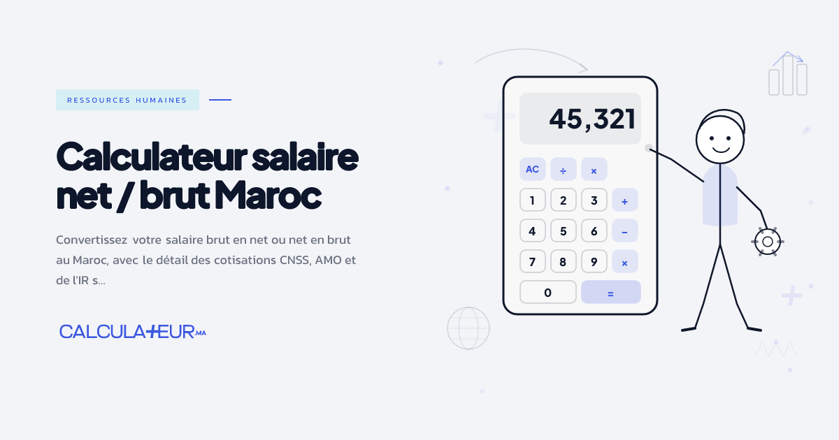 Salaire net Maroc 2026 — simulateur CNSS, AMO & IR | Calculateur.ma
